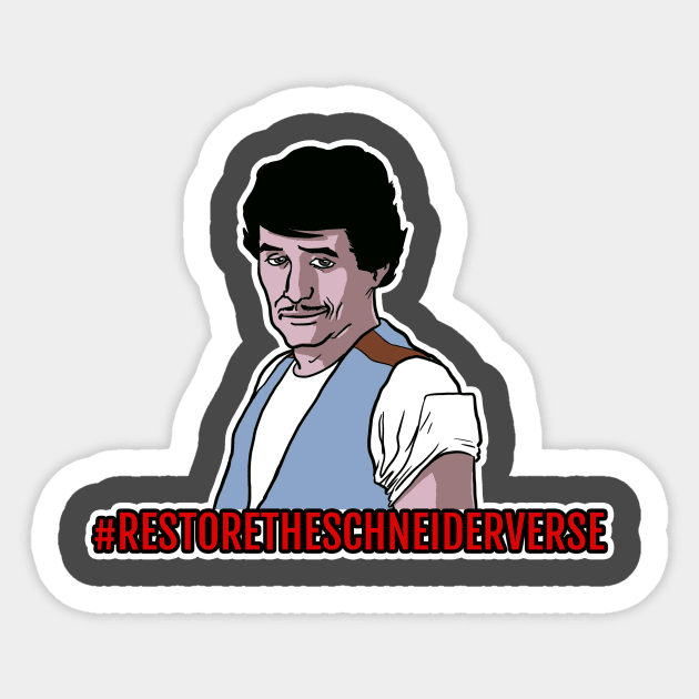 Restore the (Dwayne) Schneiderverse Sticker by JonesWurx